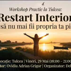 Workshop - Restart Interior - TULCEA 29 Mai